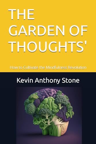 Ston - GARDEN OF THOUGHTS' : How to Cultivate the Mindfulness Revoluti