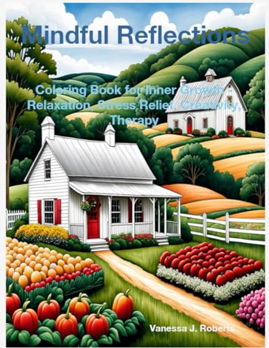 Roberts - Mindful Reflections: Coloring Book for Inner Growth - Relaxa