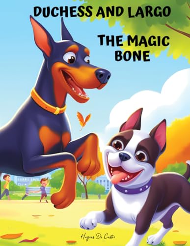 De Coster - Duchess and Largo: The Magic Bone - New paperback or softb