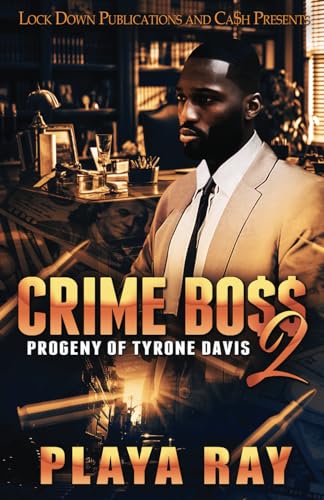 Ray - Crime Boss 2: Progeny of Tyrone Davis - New paperback or softbac