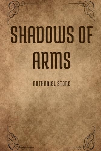 Ston - Shadows of Arms : Book One of the Chronicles of Eldralore - New