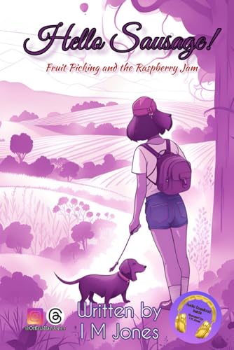 Jones - Hello Sausage!: Fruit Picking and The Raspberry Jam - New pape