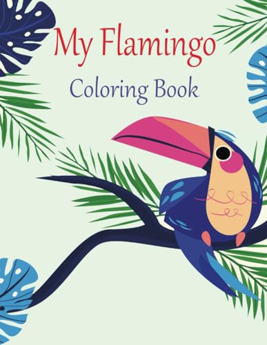Zinaoui - My Flamingo Coloring Book : Cute Coloring Pages For Children