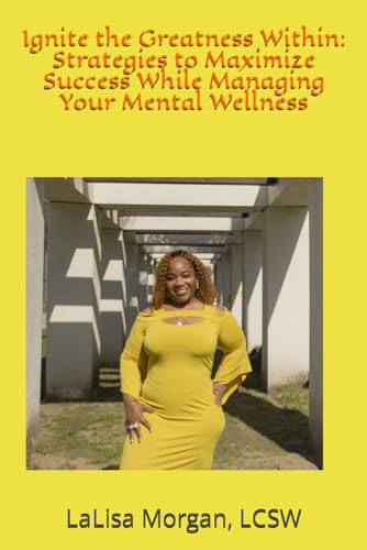 Morgan - Ignite the Greatness Within Strategies to Maximize Success W