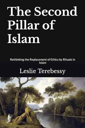 rebessy - Second Pillar of Islam Rethinking the Replacement of Ethic