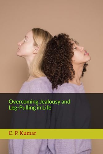 Kumar - Overcoming Jealousy and Leg-Pulling in Life - New paperback or