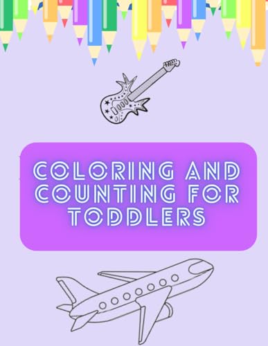 Vandervoort - Coloring and Counting For Toddlers Color and learn the