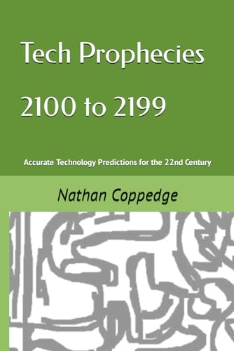 Coppedg - Tech Prophecies 2100 to 2199 Accurate Technology Predictio
