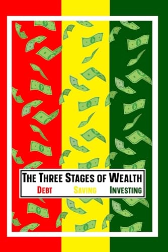 King - Three Stages of Wealth Debt, Saving, Investing - New paperback