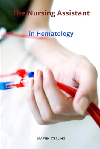 STERLING - Nursing Assistant in Hematology - New paperback or softback