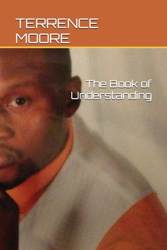 MOORE Sr - Book of Understanding - New paperback or softback