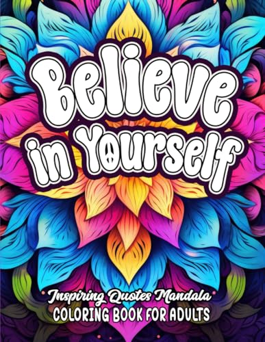 Wellspress - Believe in Yourself: Inspirational Coloring: 8.5x11 | Quo