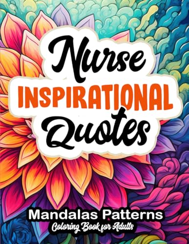 JoselynPress - Nurse Inspirational Quotes Coloring Book: Large Print 8