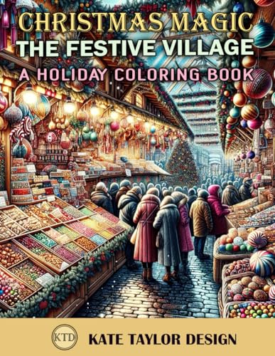 Design - Festive Village: A Holiday Coloring Book: Artistic Expression