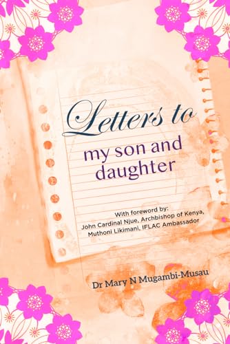 Mugambi-Musau - Letters to my son and daughter - New paperback or soft