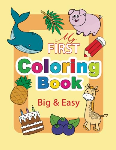 Mara - My First Coloring Book. Big & Easy 60 Cute Pages for Toddlers