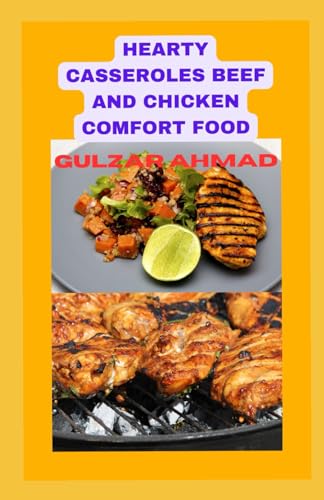 AHMAD - HEARTY CASSEROLES BEEF AND CHICKEN COMFORT FOOD - New paperbac