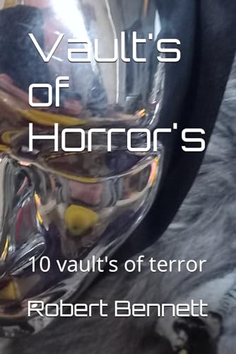 Bennett - Vault's of Horror's 10 vault's of terror - New paperback or
