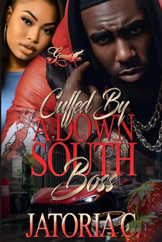 C. - Cuffed by A Down South Boss A Standalone Novel - New paperback o