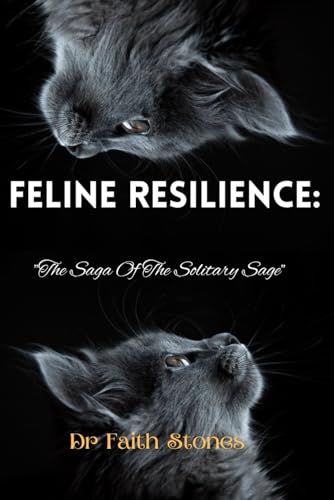 Stones - FELINE RESILIENCE "The Saga Of The Solitary Sage" - New pape