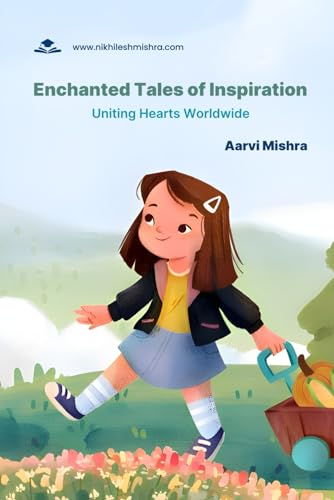 Mishra - Enchanted Tales of Inspiration Uniting Hearts Worldwide - Ne
