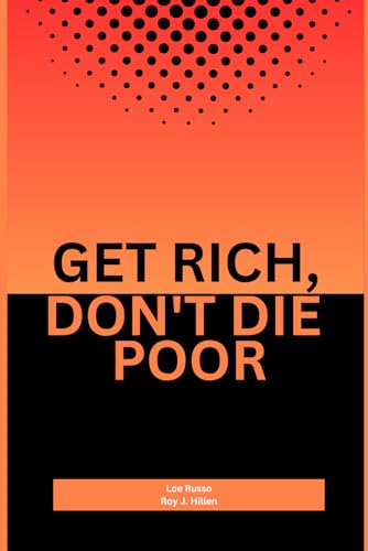 Hillen - Get Rich, Don't Die Poor understanding the intricacies of we