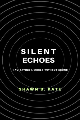 Kat - Silent Echoes Navigating a world without Sounds - New paperbac