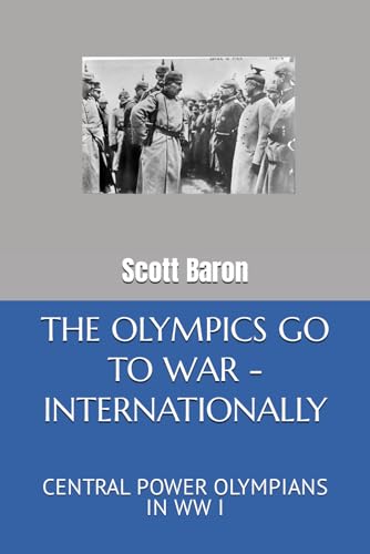 Sterner - OLYMPICS GO TO WAR - INTERNATIONALLY CENTRAL POWER OLYMPIAN