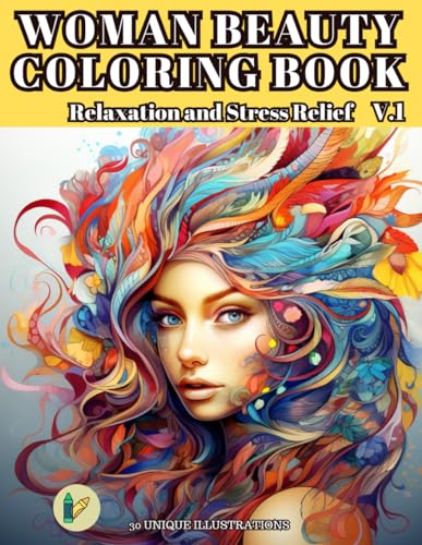 Di Dio - WOMAN BEAUTY COLORING BOOK Relaxation and Stress Relief: PAIN