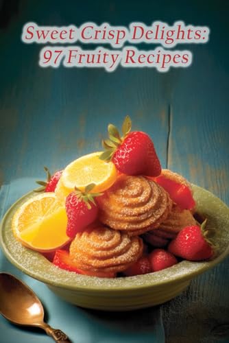 Knight - Sweet Crisp Delights 97 Fruity Recipes - New paperback or so