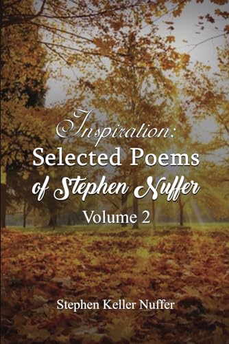 Nuffer - Inspiration Selected Poems of Stephen Volume 2 Poems about