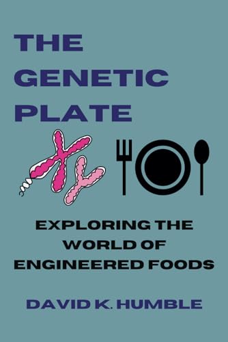 Humbl - Genetic Plate Exploring the World of Engineered Foods - New p