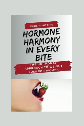 Ritchi - Hormone Harmony in Every Bite The Hormonal Approach to Weigh