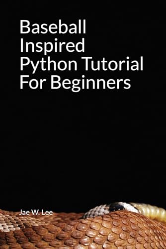 L - Baseball Inspired Python Tutorial For Beginners - New paperback or