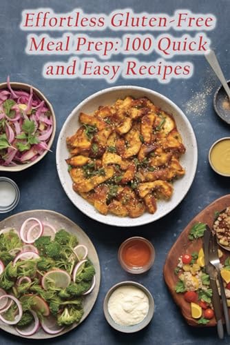 Haven - Effortless Gluten-Free Meal Prep 100 Quick and Easy Recipes -