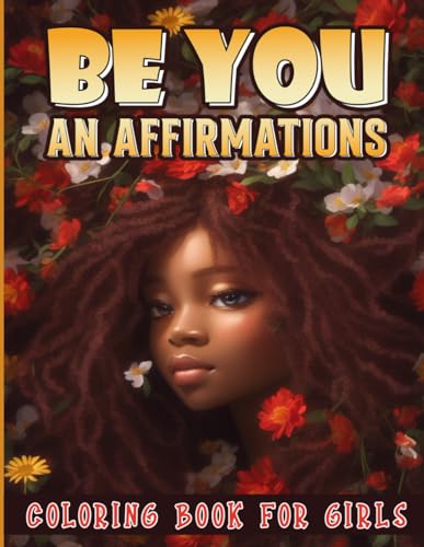Joy - Be You : An Affirmations Coloring Book for Girls - New paperback