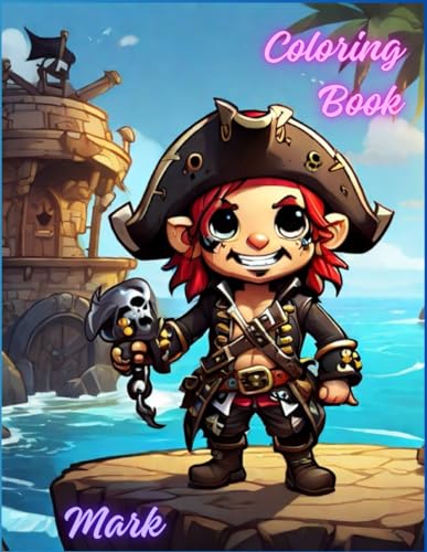 CARRILLO - Mark the Pirate Kids Coloring Books: For Kids Ages 4+ (The