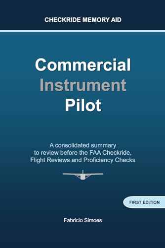 Simoes - Commercial Instrument Pilot - Checkride Memory Aid - New pape