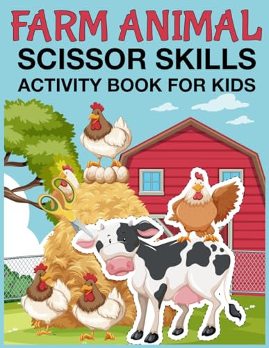 Carlson - FARM ANIMAL SCISSOR SKILLS ACTIVITY BOOK FOR KIDS!: Cut and