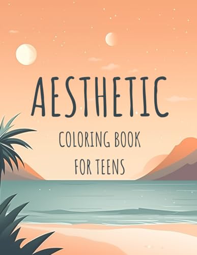 Andara - Aesthetic Coloring Book For Teens: Embrace The Beauty Within