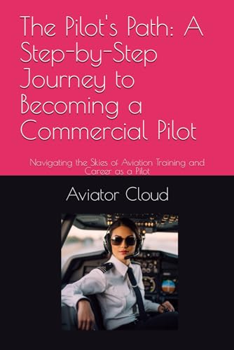 Cloud - Pilot's Path: A Step-by-Step Journey to Becoming a Commercial