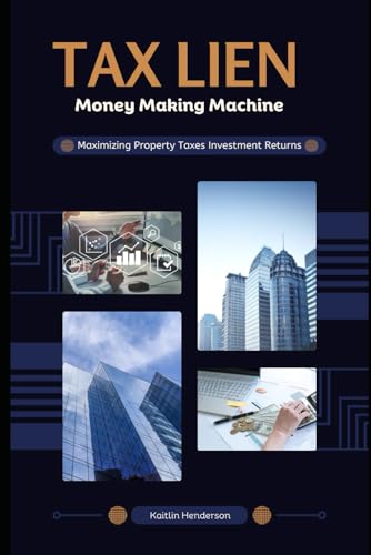 Henderson - Tax Lien Money Making Machine: Maximizing Property Taxes I