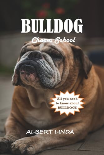 ALBER - BULLDOG Charm School 2024 Proven Techniques for Cultivating O