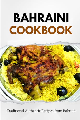 Lux - Bahraini Cookbook Traditional Authentic Recipes from Bahrain -