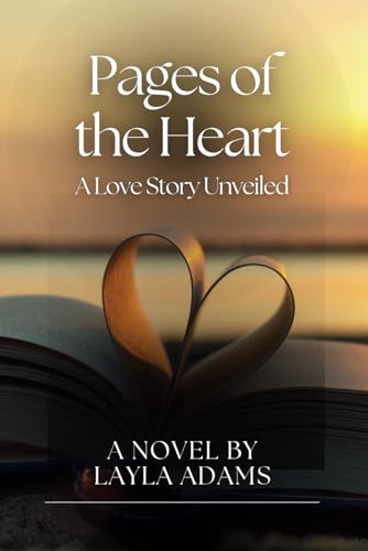 Adams - Pages of the Heart A Love Story Unveiled - New paperback or s