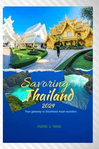 BEERS - SAVORING THAILAND 2024 Your gateway to Southeast Asian wonde
