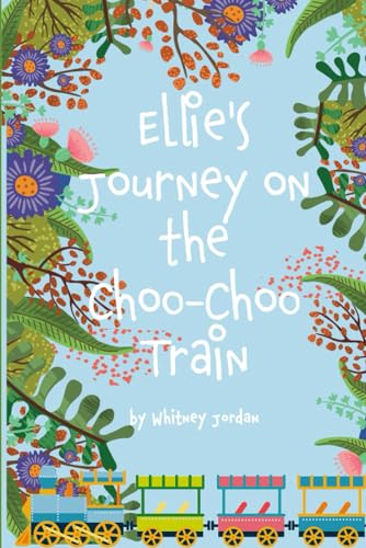 Jordan - Ellie's Journey on the Choo-Choo Train - New paperback or sof