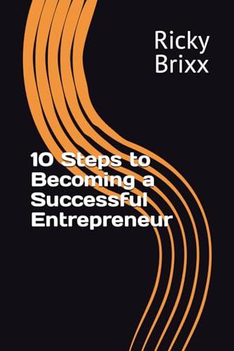 Brixx - 10 Steps to Becoming a Successful Entrepreneur - New paperback