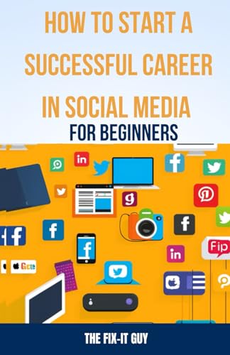 Guy - How to Start a Successful Career in Social Media for Beginners