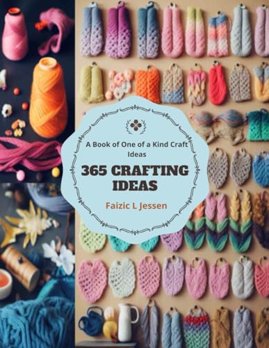 Jessen - 365 Crafting Ideas A Book of One of a Kind Craft Ideas - New